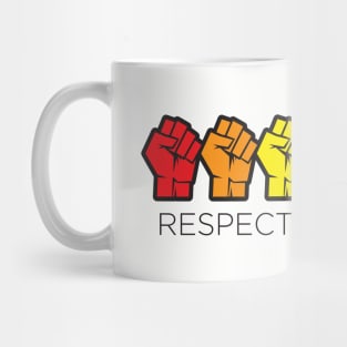 RESPECT EXISTENCE Mug